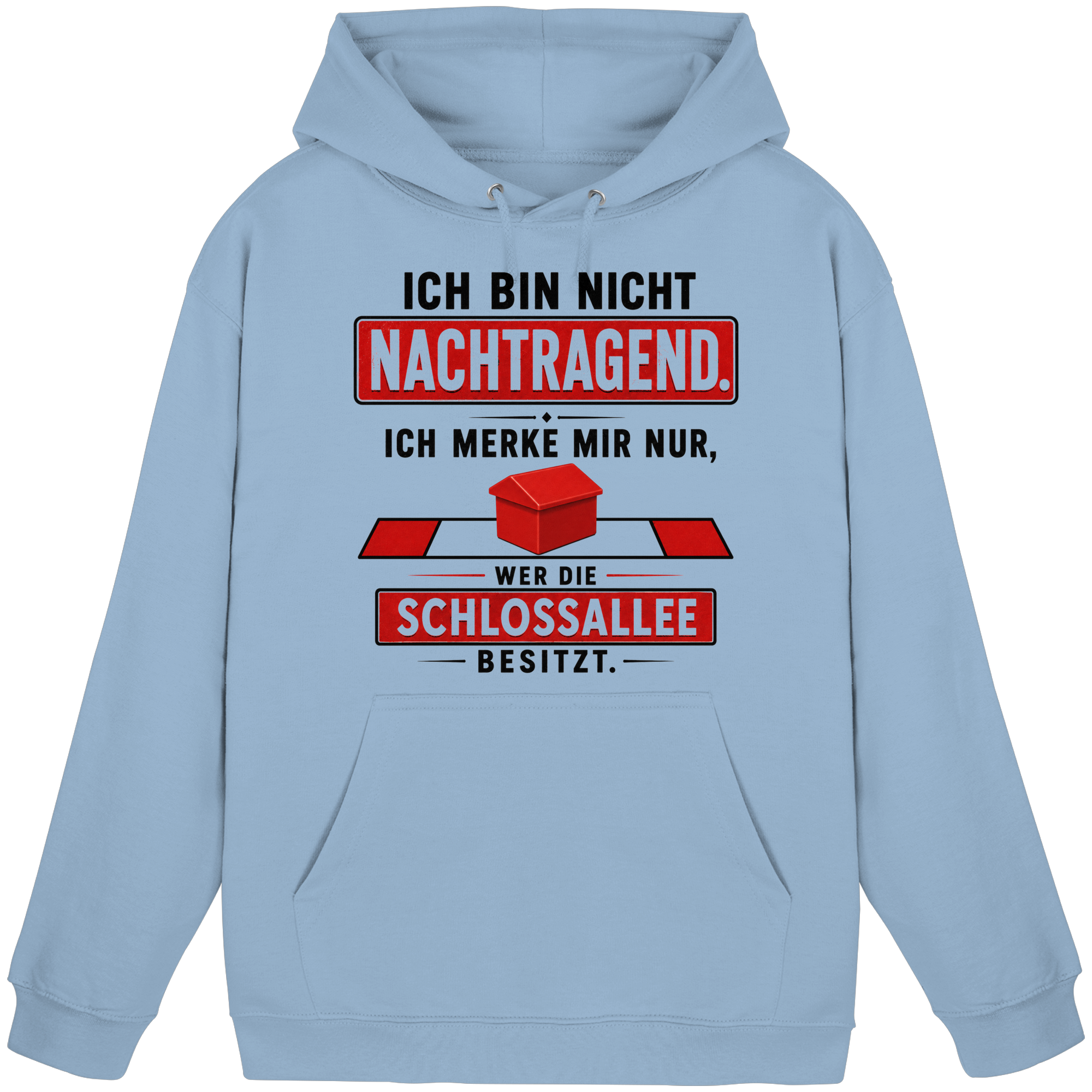 Die Schlossallee gehört mir! - Basic Unisex Hoodie