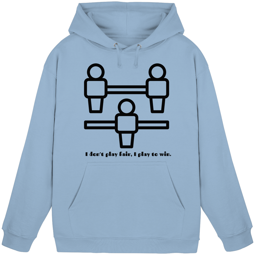 I Don't Play Fair, I Play to Win - Basic Unisex Hoodie