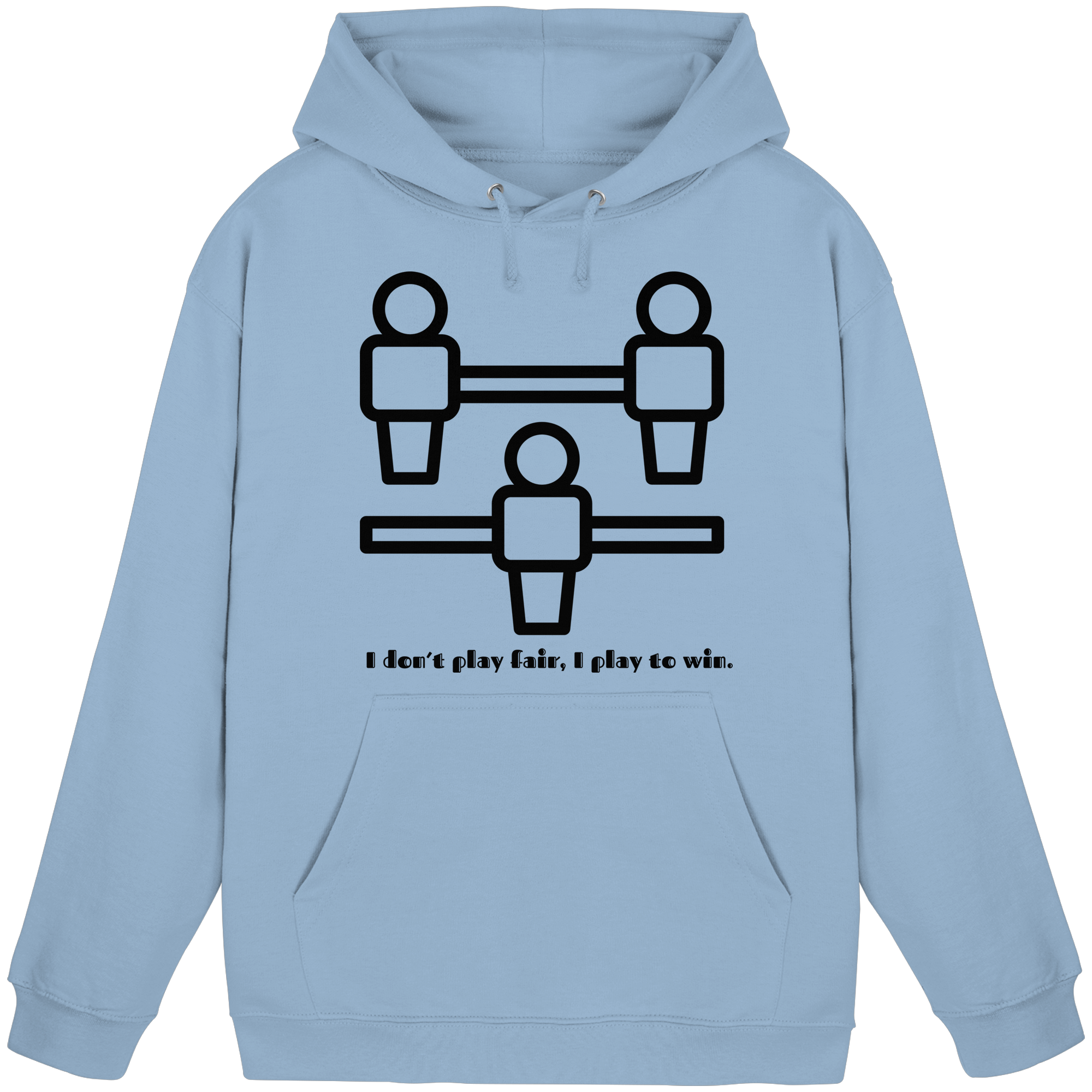 I Don't Play Fair, I Play to Win - Basic Unisex Hoodie