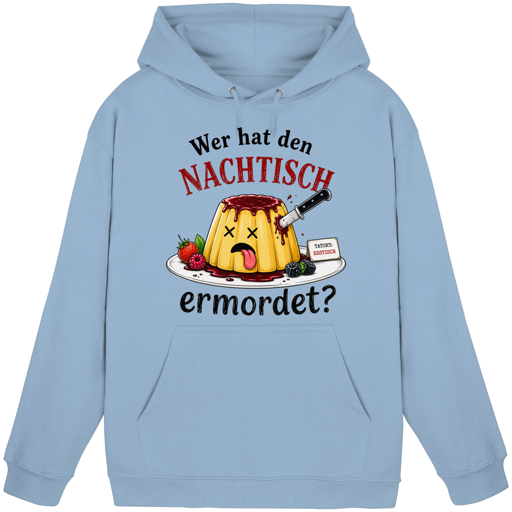 Wer hat den Nachtisch ermordet? - Basic Unisex Hoodie