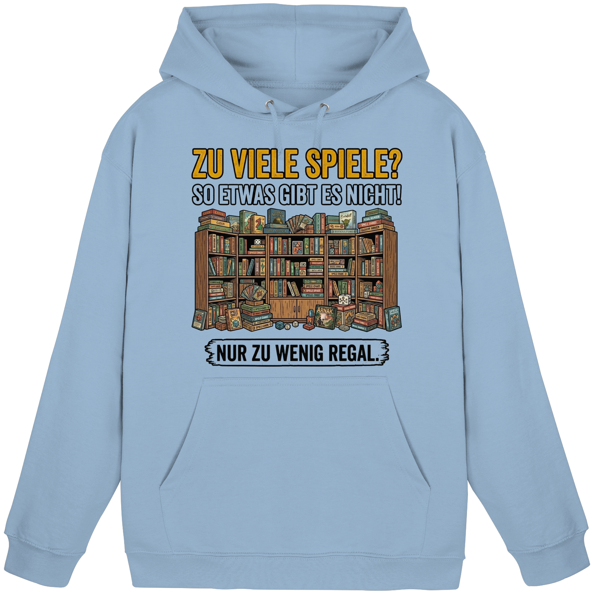 Zu viele Spiele? Zu wenig Regal.  - Basic Unisex Hoodie