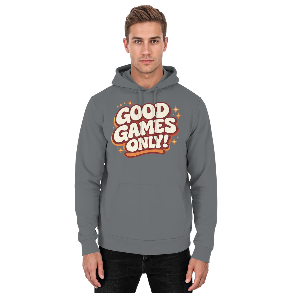 Good Games Only! - Basic Unisex Hoodie