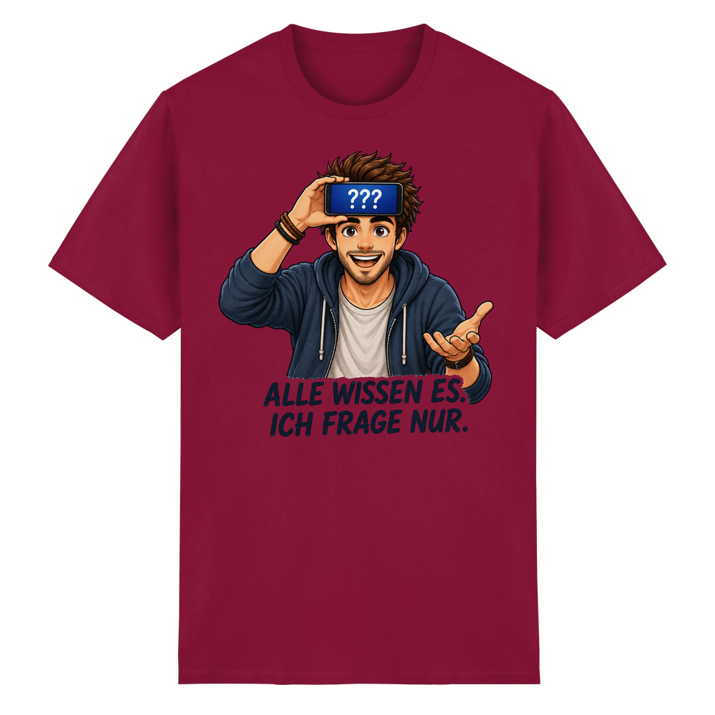 Alle wissen es. Ich frage nur. - Heavy Cotton T-Shirt
