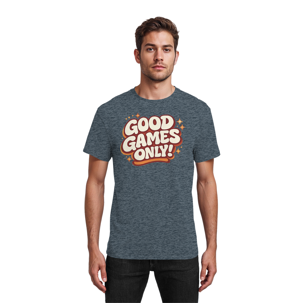 Good Games Only! - Heavy Cotton T-Shirt