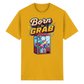 Born to Grab - Heavy Cotton T-Shirt
