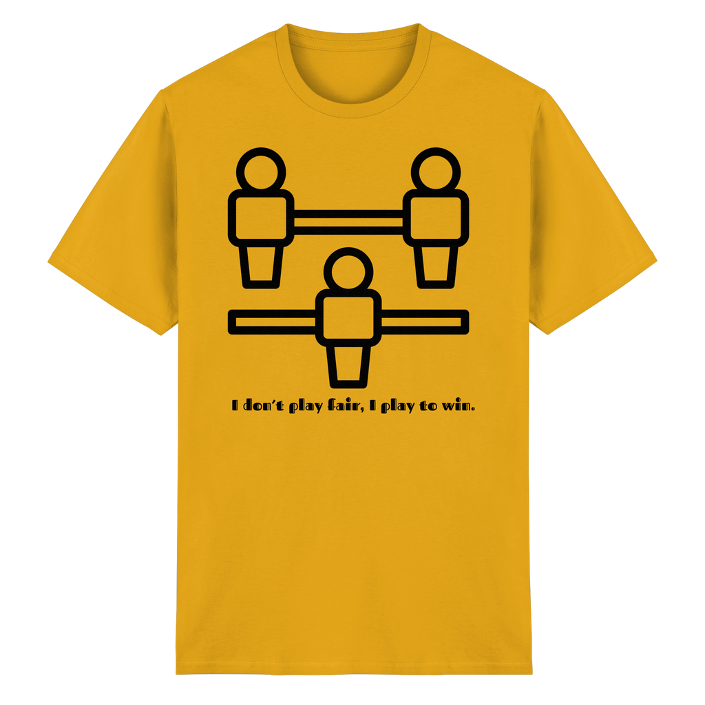 I Don't Play Fair, I Play to Win - Heavy Cotton T-Shirt