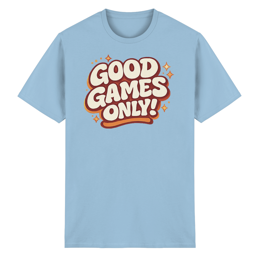 Good Games Only! - Heavy Cotton T-Shirt