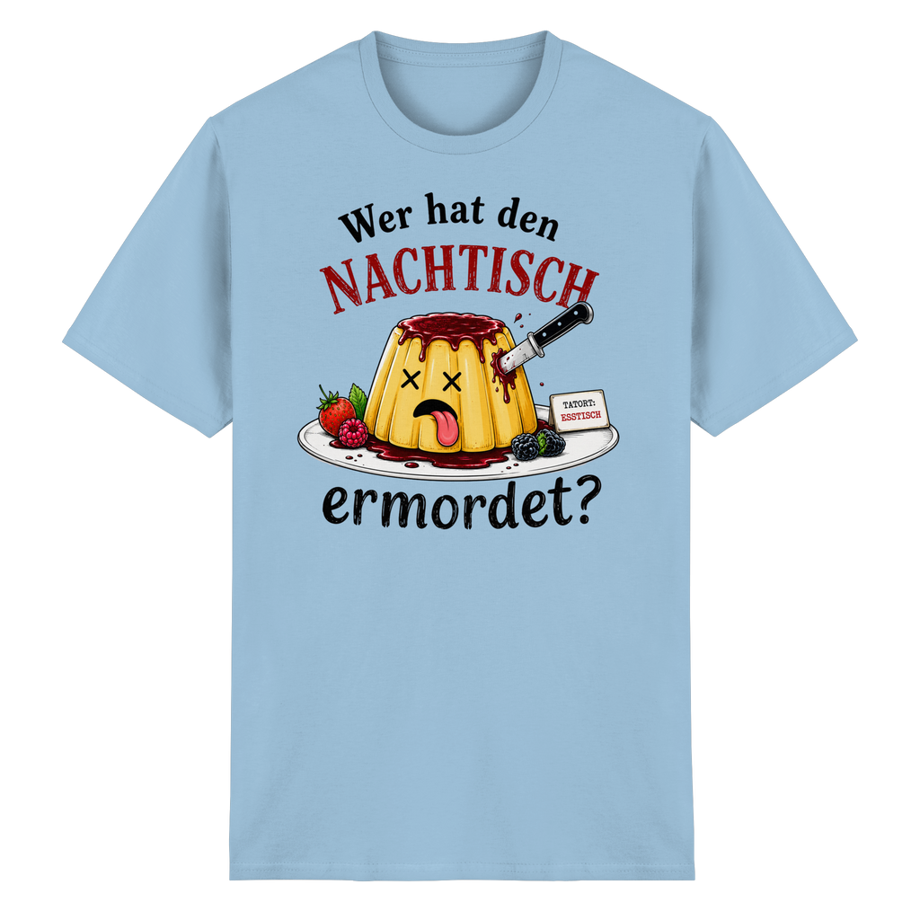 Wer hat den Nachtisch ermordet? - Heavy Cotton T-Shirt