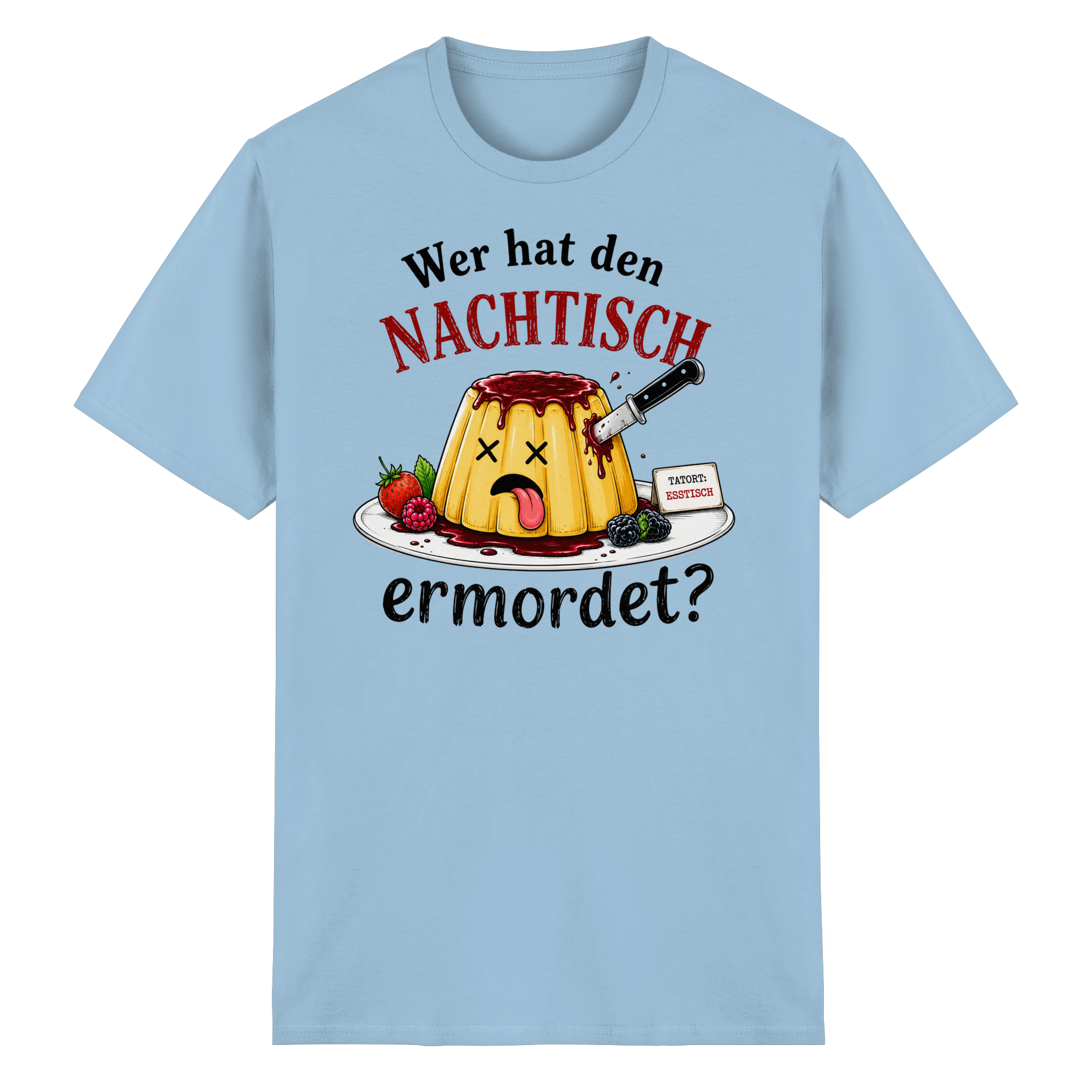Wer hat den Nachtisch ermordet? - Heavy Cotton T-Shirt