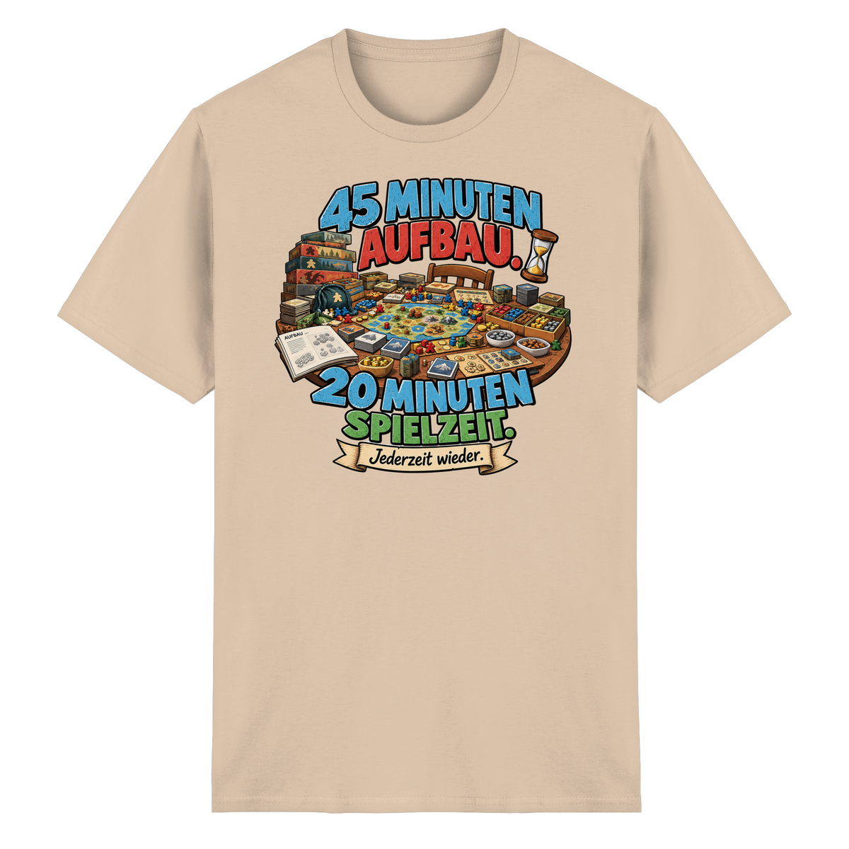 45 Minuten Aufbau. 20 Minuten Spielzeit. - Heavy Cotton T-Shirt