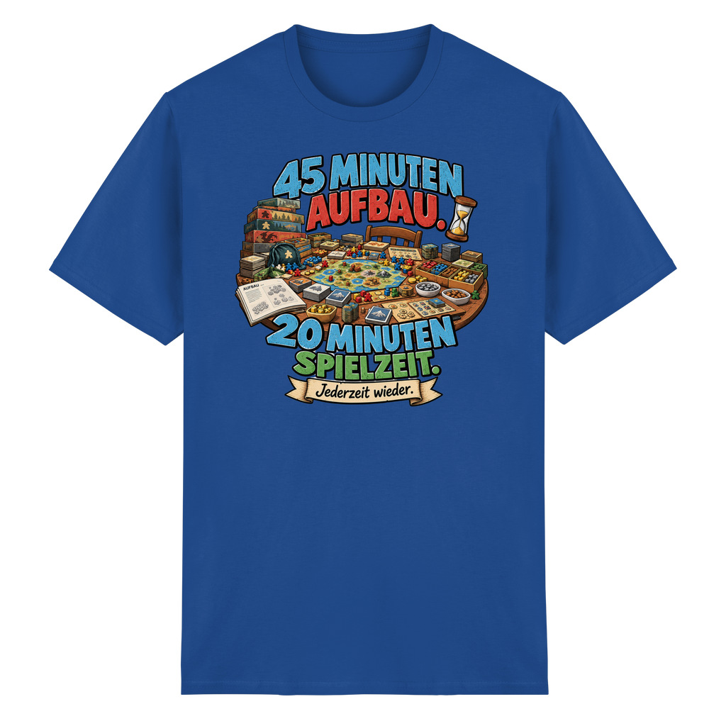 45 Minuten Aufbau. 20 Minuten Spielzeit. - Heavy Cotton T-Shirt
