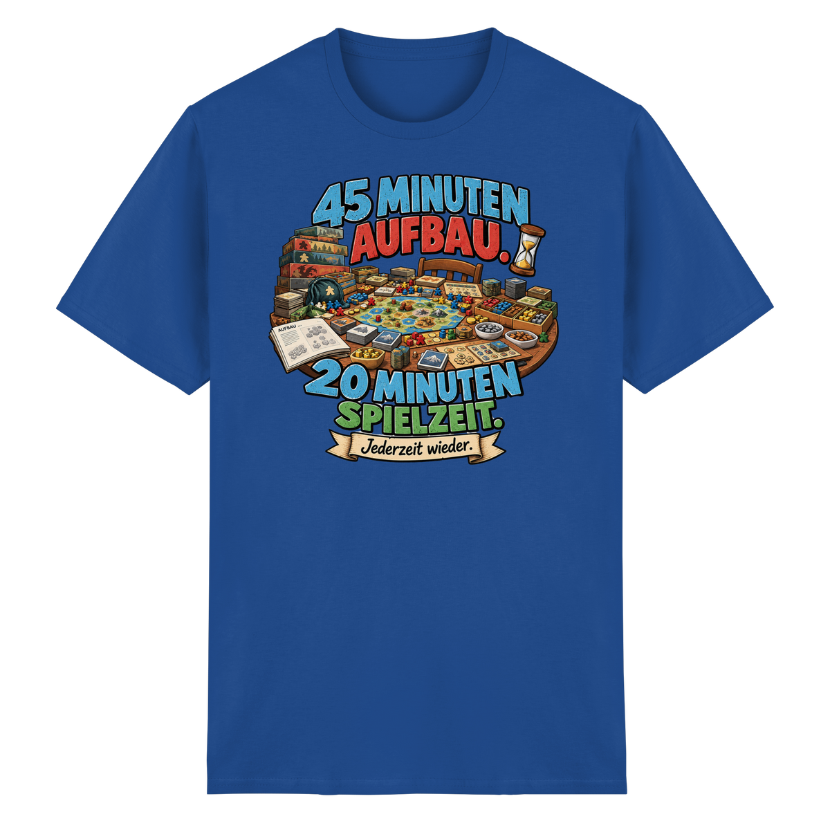 45 Minuten Aufbau. 20 Minuten Spielzeit. - Heavy Cotton T-Shirt