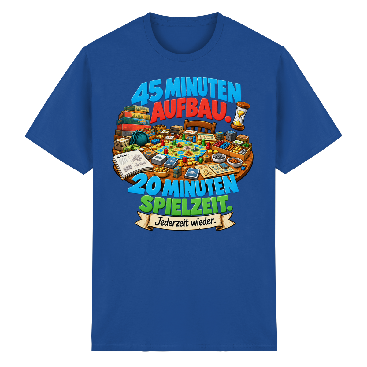 45 Minuten Aufbau. 20 Minuten Spielzeit. - Heavy Cotton T-Shirt