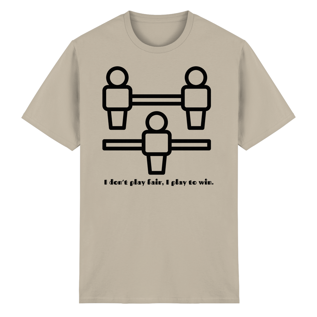I Don't Play Fair, I Play to Win - Heavy Cotton T-Shirt