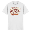 Good Games Only! - Heavy Cotton T-Shirt