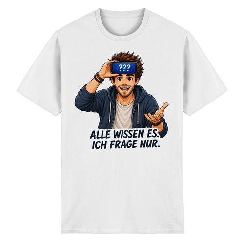 Alle wissen es. Ich frage nur. - Heavy Cotton T-Shirt