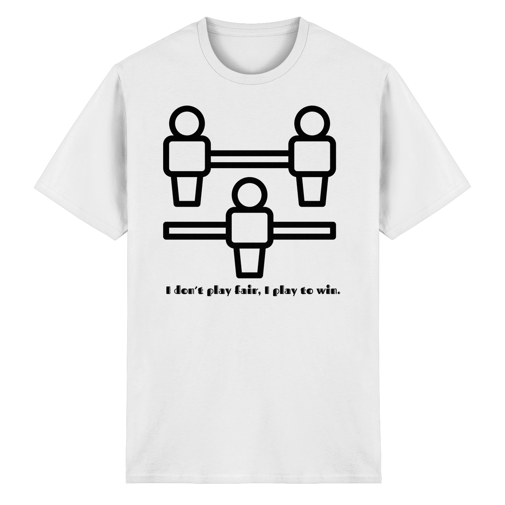 I Don't Play Fair, I Play to Win - Heavy Cotton T-Shirt